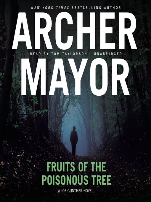 Title details for Fruits of the Poisonous Tree by Archer Mayor - Wait list